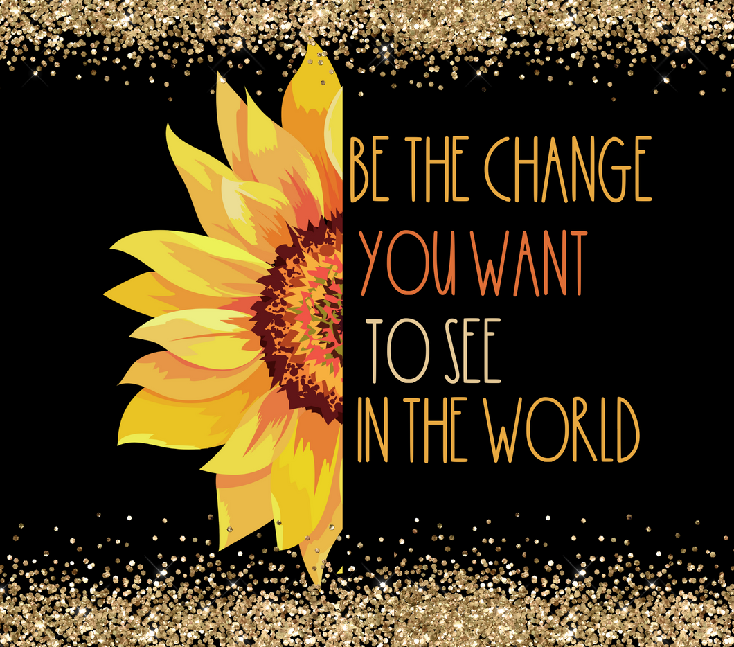 Tumbler wrap (Be the change)