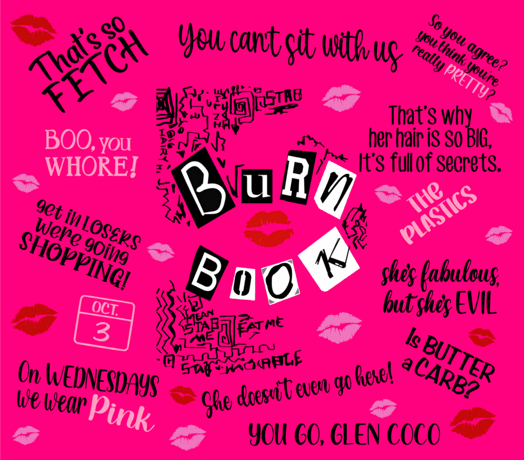 Tumbler wrap (Burn book)